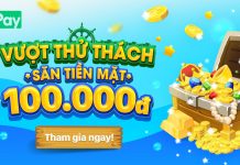 ZaloPay vượt thử thách săn tiền mặt nhận 100K miễn phí ZaloPay vượt thử thách săn tiền mặt nhận 100K miễn phí
