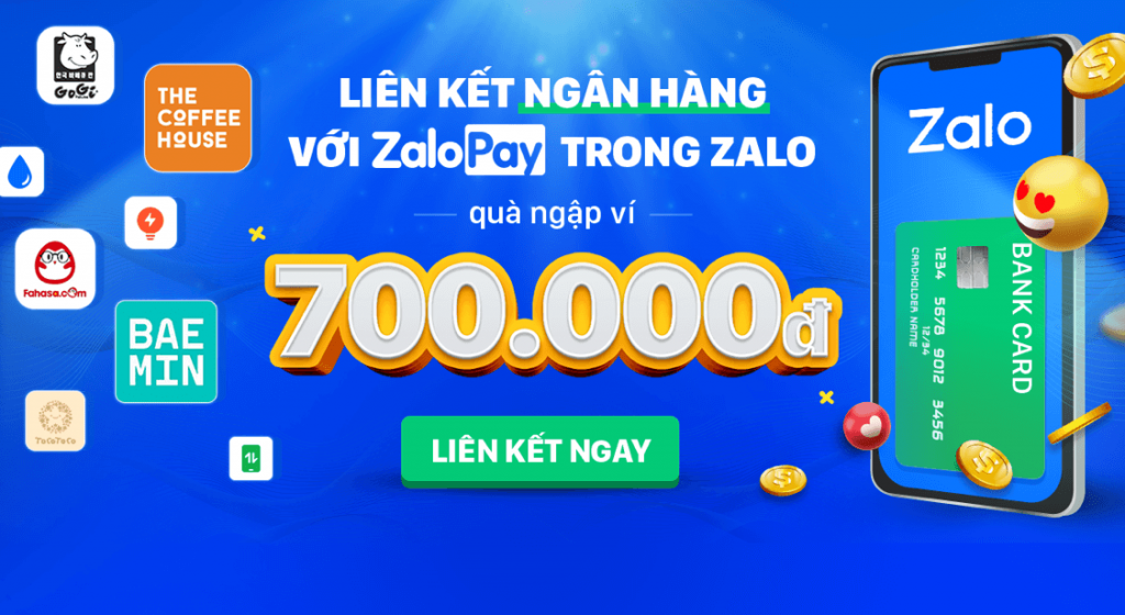 Liên kết ZaloPay với thẻ ngân hàng nhận ngay 700K Free miễn phí 2021