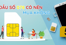Đầu số 078 thuộc nhà mạng nào? Có nên mua không? Đầu số 078 thuộc nhà mạng nào? Có nên mua sim đầu số 078 không?