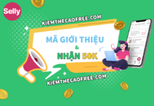 Nhập mã giới thiệu Selly nhận 50K miễn phí Nhập mã giới thiệu Selly nhận 50K miễn phí và cách kiếm tiền từ selly