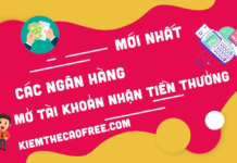 Top 5 Ngân hàng mở tài khoản nhận tiền thưởng 2025 Các ngân hàng tặng tiền khi mở tài khoản nhận tiền thưởng mới nhất