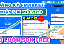 Cách đăng ký Fmarket nhận 50K miễn phí rút về ngân hàng ATM