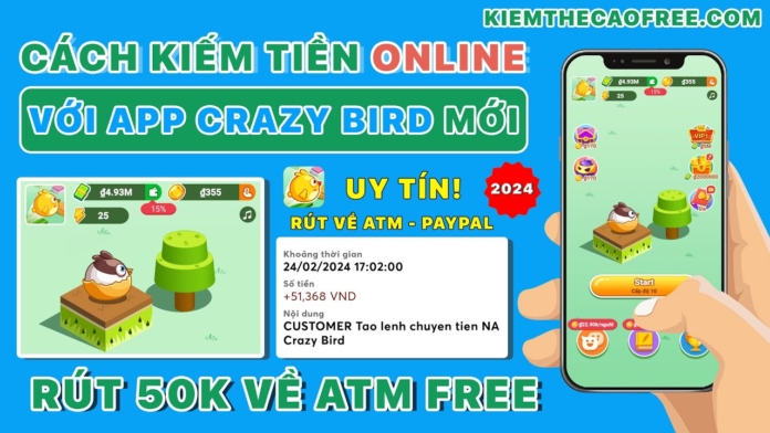 cách kiếm tiền online miễn phí với app crazy bird