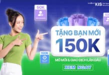 Cách Nhận 150K Từ KIS Miễn Phí Trong 5 Phút (2025) Cách Nhận 150K Từ KIS Miễn Phí Khi Đăng Ký Mở Tài Khoản Online Trong 5 Phút