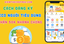 Cách đăng ký Ví ECO Người Tiêu Dùng nhận 50K miễn phí 2025 Cách đăng ký Ví ECO Người Tiêu Dùng nhận 50K miễn phí