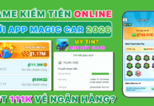 App Magic Car kiếm tiền online 2026: Cách rút tiền về ngân hàng và ZaloPay App Magic Car kiếm tiền online và cách rút tiền về ngân hàng, ví ZaloPay